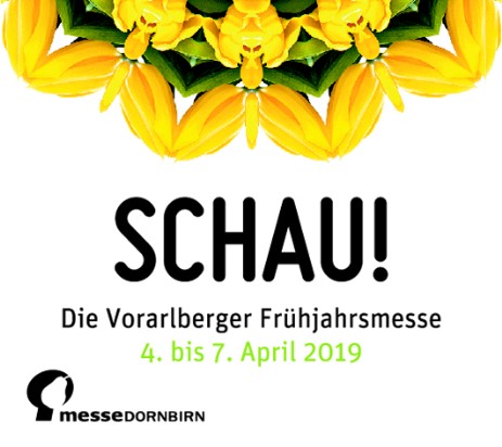 Schau ! Die Vorarlberger Frühjahrsmesse - Messe Dornbirn