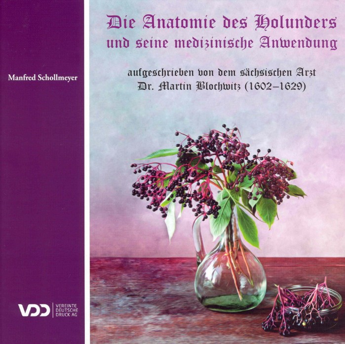 Buch - Die Anatomie des Holunders - Dr. Martin Blochwitz (1602-1629)